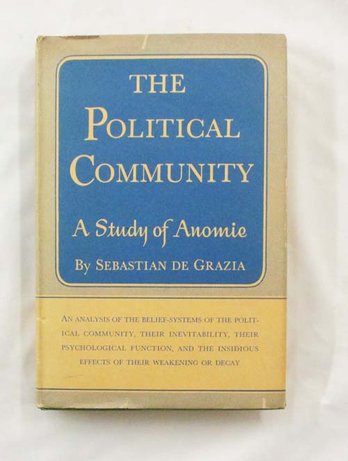 Image for The Political Community A study of Anomie