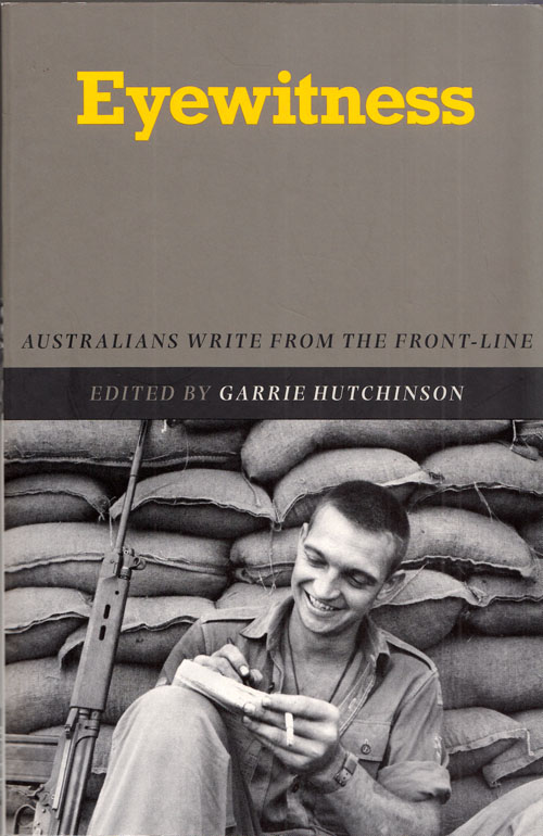 Image for Eyewitness. Australians write from the front-line