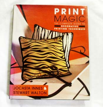 Image for Print Magic The complete guide to decorative printing techniques