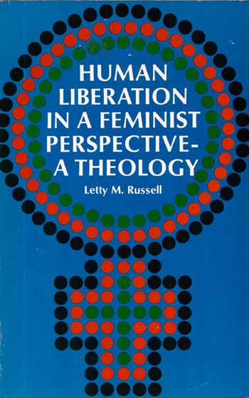 Image for Human Liberation in A Feminist Perspective - A Theology