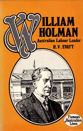 Image for William Holman Australian Labor Leader