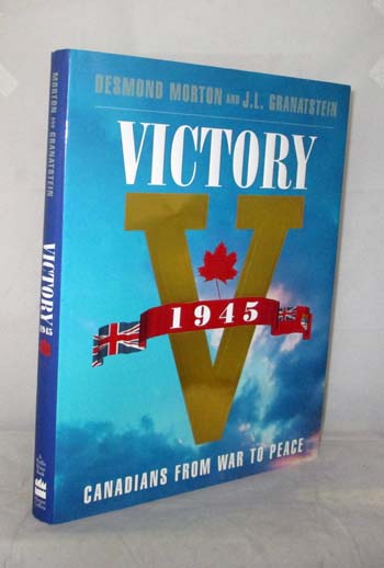 Image for Victory 1945. Canadians from War to Peace