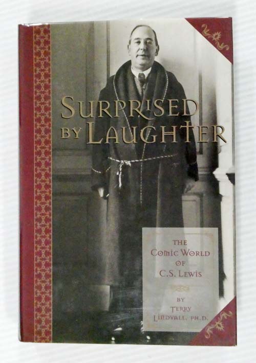 Image for Surprised by Laughter. The Comic World of C.S. Lewis