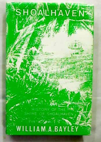 Image for Shoalhaven. History of the Shire of Shoalhaven New South Wales
