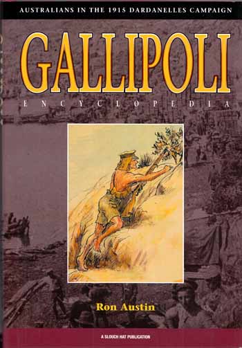 Image for Gallipoli: An Australian Encyclopedia of the 1915 Dardanelles Campaign
