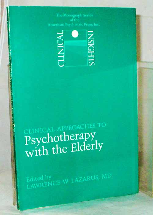 Image for Clinical Insights: Clinical approaches to Psychotherapy with the Elderly