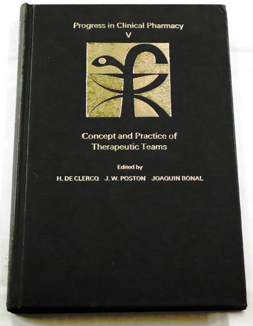 Progress in Clinical Pharmacy V Concept and Practice of Therapeutic Teams Image for Progress in Clinical Pharmacy V Concept and Practice of Therapeutic Teams