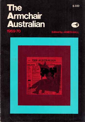 The Armchair Australian A Selection from The Australian 1969-70 Image for The Armchair Australian A Selection from The Australian 1969-70