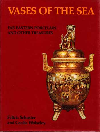 Vases of the Sea. Far Eastern Porcelain and other Treasures Image for Vases of the Sea. Far Eastern Porcelain and other Treasures