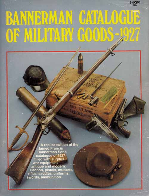 Bannerman Catalogue of Military Goods - 1927 Image for Bannerman Catalogue of Military Goods - 1927