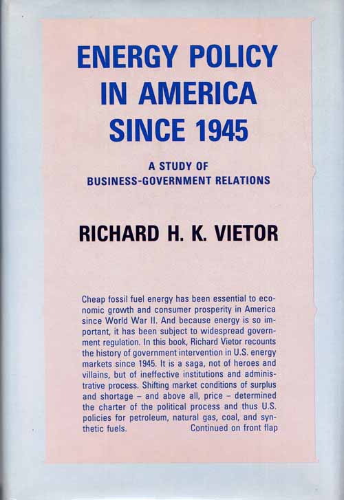Image for Energy Policy in America Since 1945: A Study of Business-Government Relations