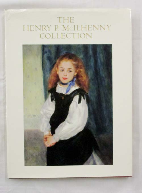 The Henry P. McIlhenny Collection: An Illustrated History Image for The Henry P. McIlhenny Collection: An Illustrated History