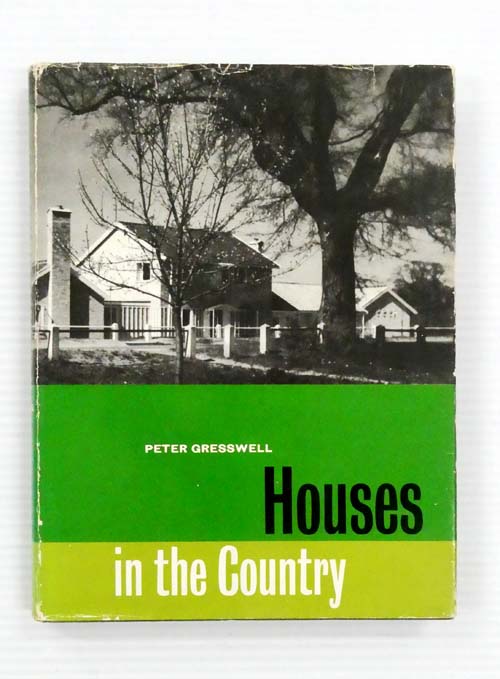Image for HOUSES IN THE COUNTRY A Primer for Those Who Live in or Look at New Houses in the Country