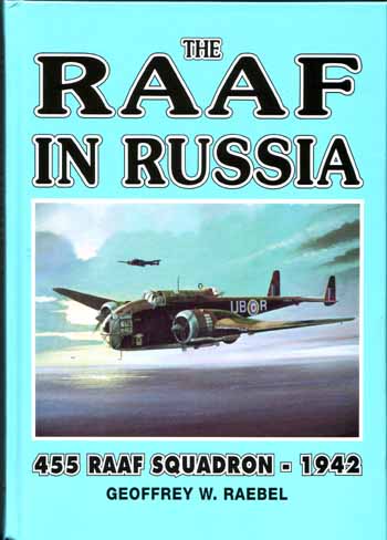 Image for The RAAF in Russia: 455 RAAF Squadron 1942