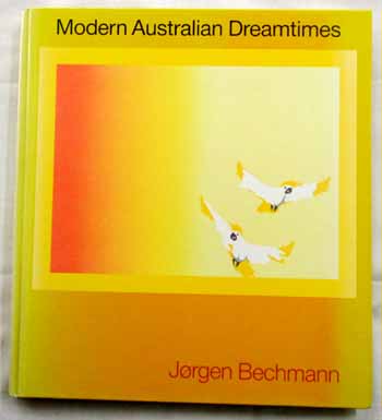 Modern Australian Dreamtimes Image for Modern Australian Dreamtimes