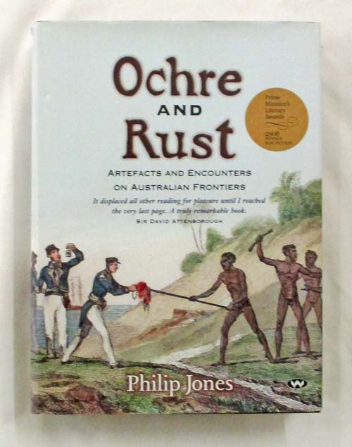 Image for Ochre and Rust. Artefacts and Encounters on Australian Frontiers
