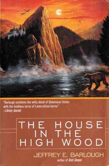Image for The House in the High Wood: A Story of Old Talbotshire