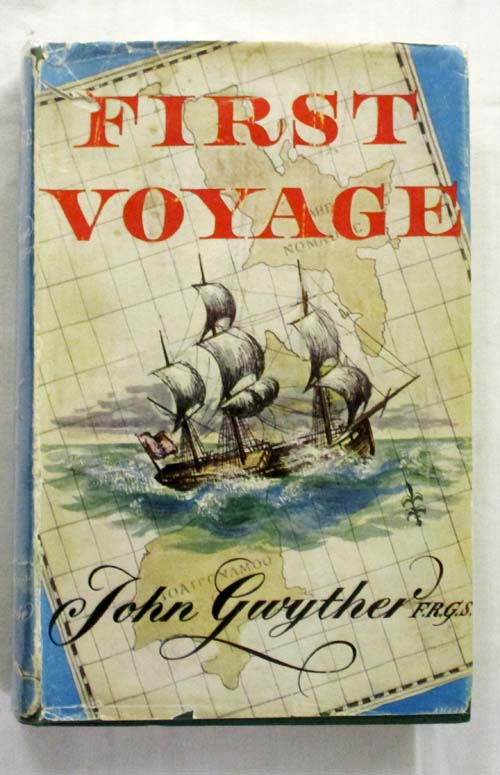 Image for FIRST VOYAGE Being the Full & Authentic Story of the Great Discoveries Made By Lt. James Cook, RN-Commanding H.M. Bark Endeavour- in the Great South Seas in the Years 1768-1771