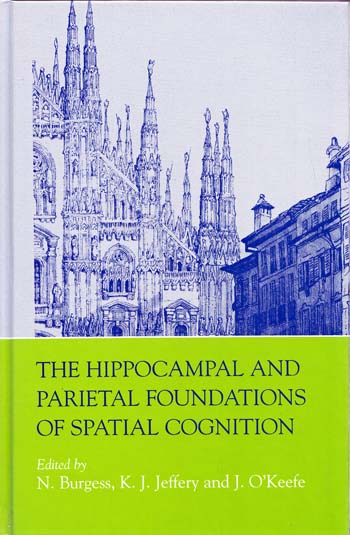 Image for The Hippocampal and Parietal Foundations of Spatial Cognition