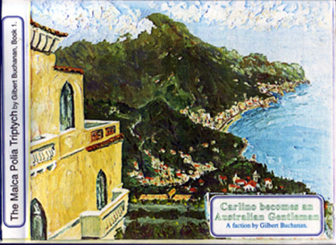 Image for Carlino Becomes An Australian Gentleman The Malca Polia Triptych Book 1 (Signed by Author)