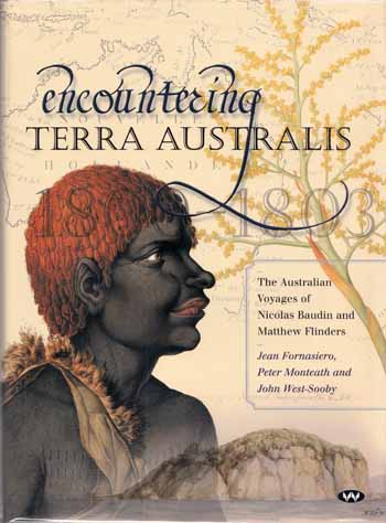 Encountering Terra Australis. The Australian Voyages of Nicolas Baudin and Matthew Flinders Image for Encountering Terra Australis. The Australian Voyages of Nicolas Baudin and Matthew Flinders