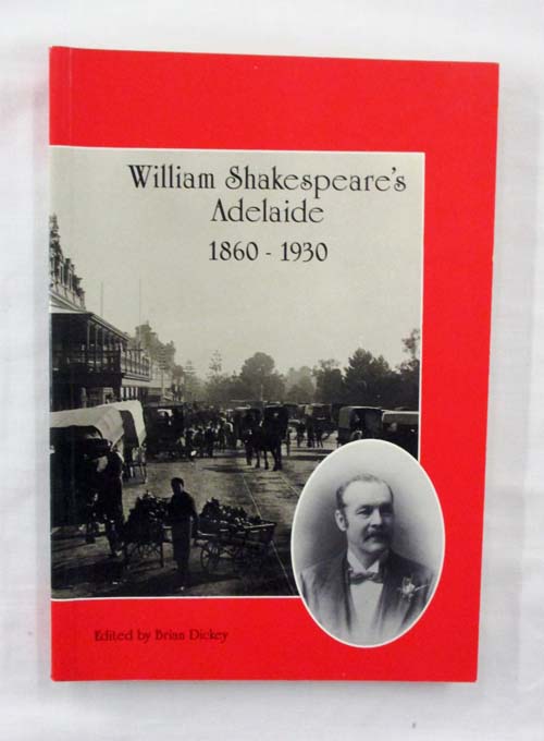 Image for William Shakespeare's Adelaide 1860-1930