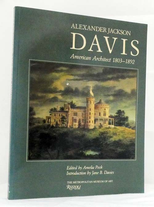 Alexander Jackson Davis. American Architect. 1803-1892. Image for Alexander Jackson Davis. American Architect. 1803-1892.