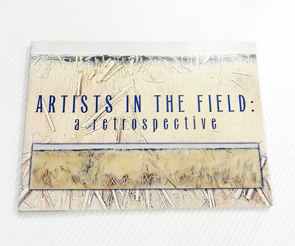 Artists In The Field: A Retrospective Image for Artists In The Field: A Retrospective