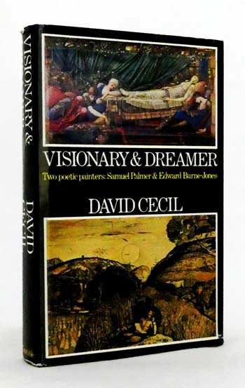 Visionary & Dreamer. Two Poetic Painters Samuel Palmer & Edward Burne-Jones Image for Visionary & Dreamer. Two Poetic Painters Samuel Palmer & Edward Burne-Jones