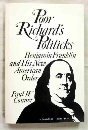 Image for Poor Richard's Politicks Benjamin Franklin and His New American Order