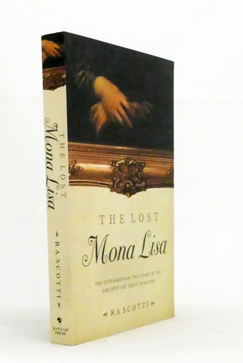 Image for The Lost Mona Lisa: The Extraordinary True Story of the Greatest Art Theft in History