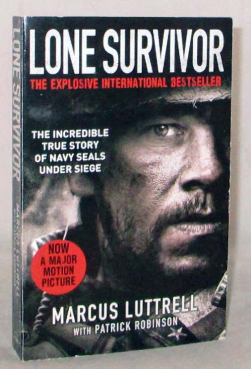  Lone Survivor: The Eyewitness Account of Operation