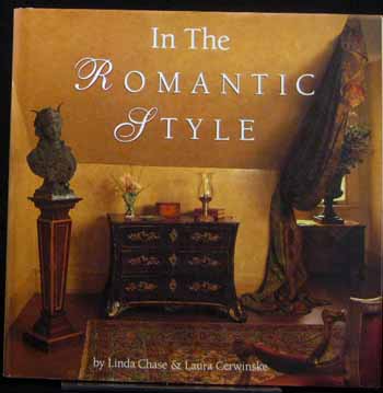 In the Romantic Style: Creating Intimacy, Fantasy and charm in the Contemporary Home Image for In the Romantic Style: Creating Intimacy, Fantasy and charm in the Contemporary Home