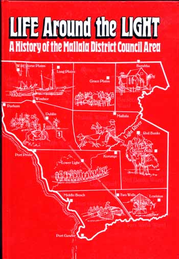 Image for Life Around the Light A History of the Mallala District Council Area