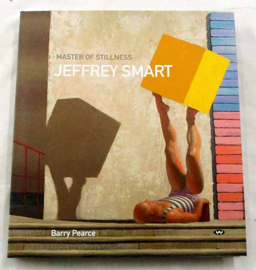 Master of Stillness Jeffrey Smart Paintings 1940-2011 Image for Master of Stillness Jeffrey Smart Paintings 1940-2011