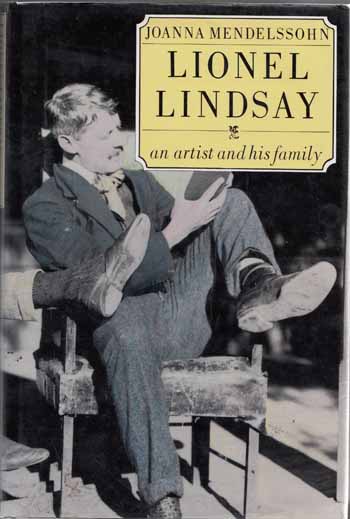 Lionel Lindsay: An Artist and His Family Image for Lionel Lindsay: An Artist and His Family