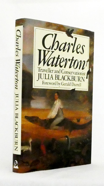 Charles Waterton 1782-1865 Traveller and Conservationist Image for Charles Waterton 1782-1865 Traveller and Conservationist