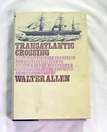 Image for Transatlantic Crossing. American Visitors to Britain and British Visitors to America in the Nineteenth Century