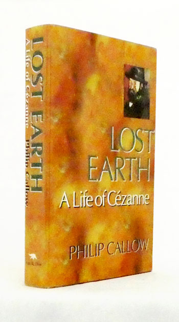 Lost Earth A Life of Cezanne Image for Lost Earth A Life of Cezanne