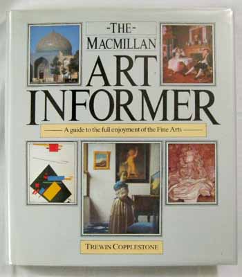 Image for The Macmillan Art Informer. A guide to the full enjoyment of the Fine Arts