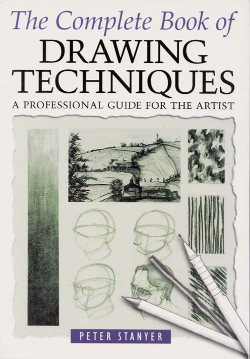 The Complete Book of Drawing Techniques. A Professional Guide For The Artist Image for The Complete Book of Drawing Techniques. A Professional Guide For The Artist