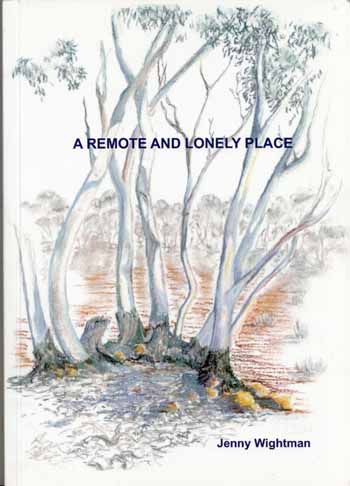 A Remote and Lonely Place. Voices in a Mallee Household Image for A Remote and Lonely Place. Voices in a Mallee Household
