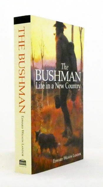 The Bushman. Life In a New Country Image for The Bushman. Life In a New Country