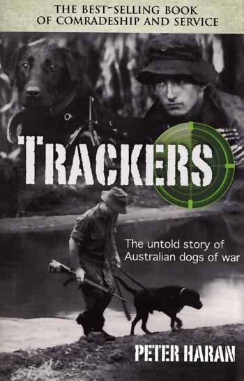 Image for Trackers. The Untold Story of the Australian Dogs of War