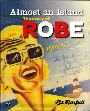 Image for Almost an Island. The Story of Robe