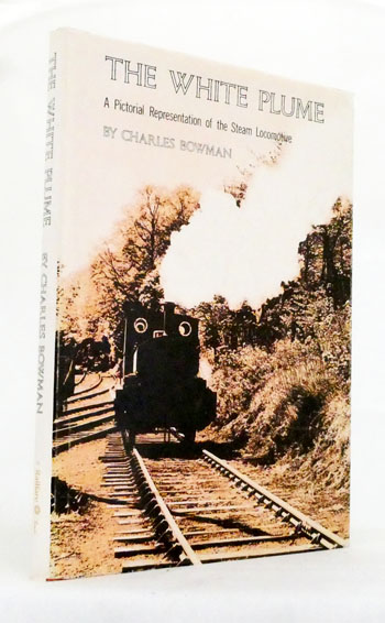 The White Plume. A pictorial representation of the steam locomotive Image for The White Plume. A pictorial representation of the steam locomotive