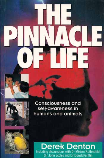 Image for The Pinnacle of Life: Consciousness and self-awareness in humans and animals