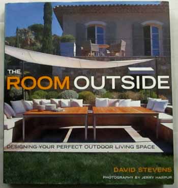 Image for The Room Outside. Designing Your Perfect Outdoor Living Space.