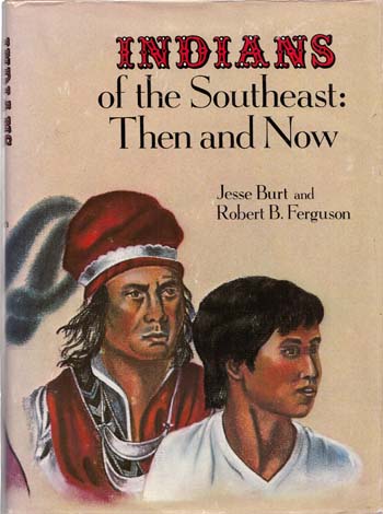 Image for Indians of the Southeast: Then and Now
