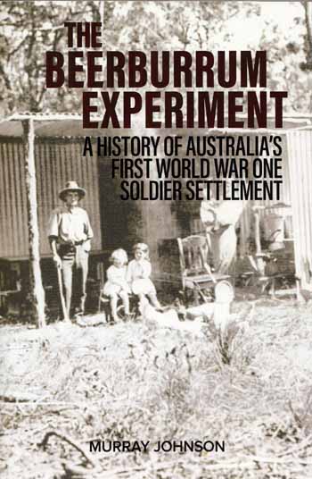 The Beerburrum Experiment: A History of Australia's First World War One Soldier Settlement Image for The Beerburrum Experiment: A History of Australia's First World War One Soldier Settlement